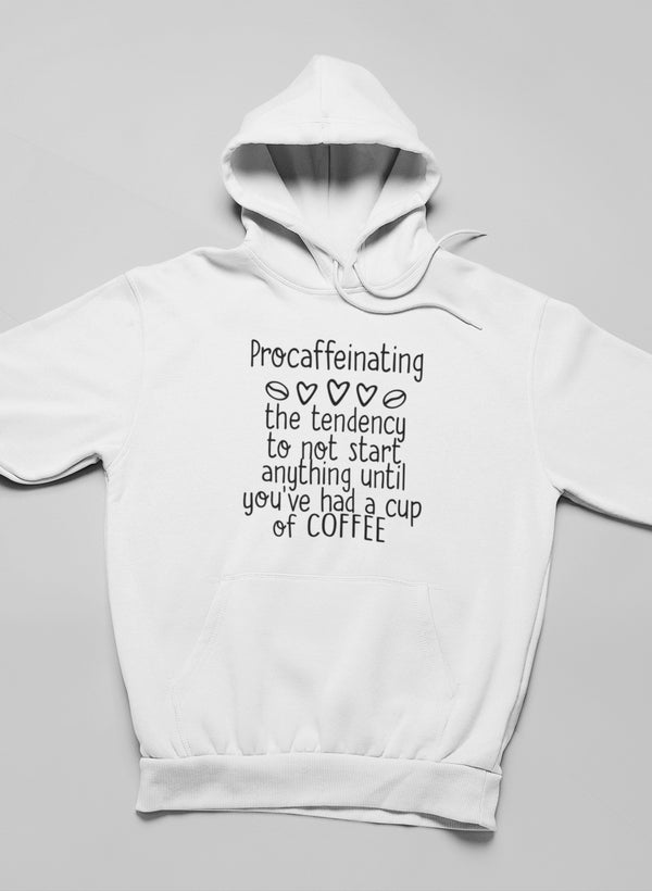 Procaffeinating Hoodie